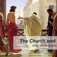 The Church and Politics (with Miles Smith IV)