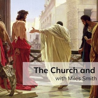 The Church and Politics (with Miles Smith IV)