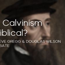 Is Calvinism Biblical? (Debate)