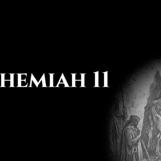 Nehemiah 11