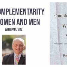 The Complementarity of Women and Men (with Paul Vitz)
