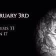 February 3rd: Genesis 33 & John 17