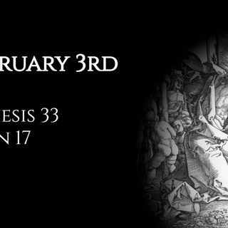 February 3rd: Genesis 33 & John 17
