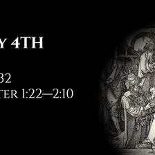 May 4th: Job 32 & 1 Peter 1:22—2:10