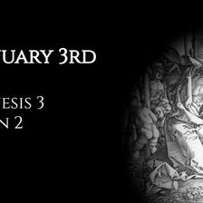 January 3rd: Genesis 3 & John 2