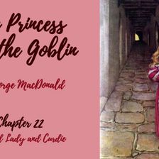 The Princess and the Goblin—Chapter 22: The Old Lady and Curdie
