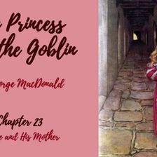 The Princess and the Goblin—Chapter 23: Curdie and His Mother