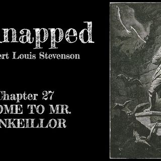 Kidnapped—Chapter 27: I Come To Mr. Rankeillor
