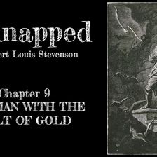 Kidnapped—Chapter 9: The Man With The Belt Of Gold