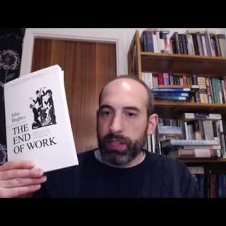 Summary of John Hughes 'The End of Work: Theological Critiques of Capitalism'