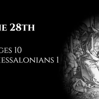 June 28th: Judges 10 & 2 Thessalonians 1