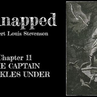 Kidnapped—Chapter 11: The Captain Knuckles Under