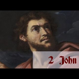 2 John: Chapter-by-Chapter Commentary