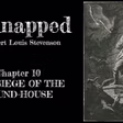 Kidnapped—Chapter 10: The Siege Of The Round-House