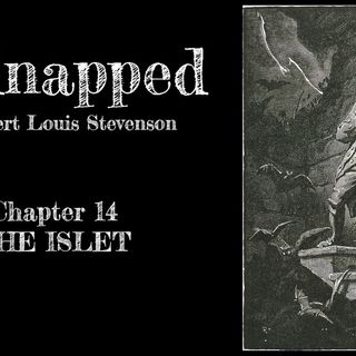 Kidnapped—Chapter 14: The Islet
