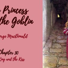 The Princess and the Goblin—Chapter 30: The King and the Kiss