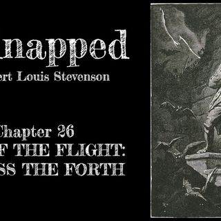 Kidnapped—Chapter 26: End Of The Flight: We Pass The Forth