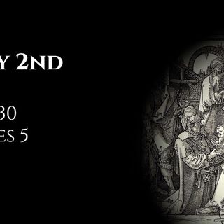 May 2nd: Job 30 & James 5