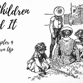Five Children and It—Chapter 9: Grown Up