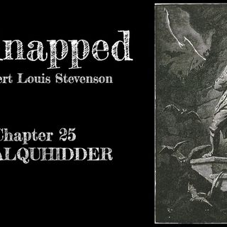 Kidnapped—Chapter 25: In Balquhidder