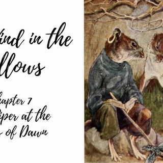 The Wind in the Willows—Chapter 7: The Piper at the Gates of Dawn
