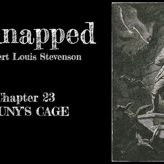 Kidnapped—Chapter 23: Cluny's Cage