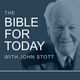 The Bible for Today with John Stott