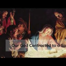 Our God Contracted to a Span